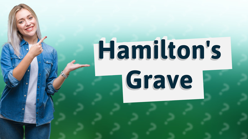 Hamilton's Grave