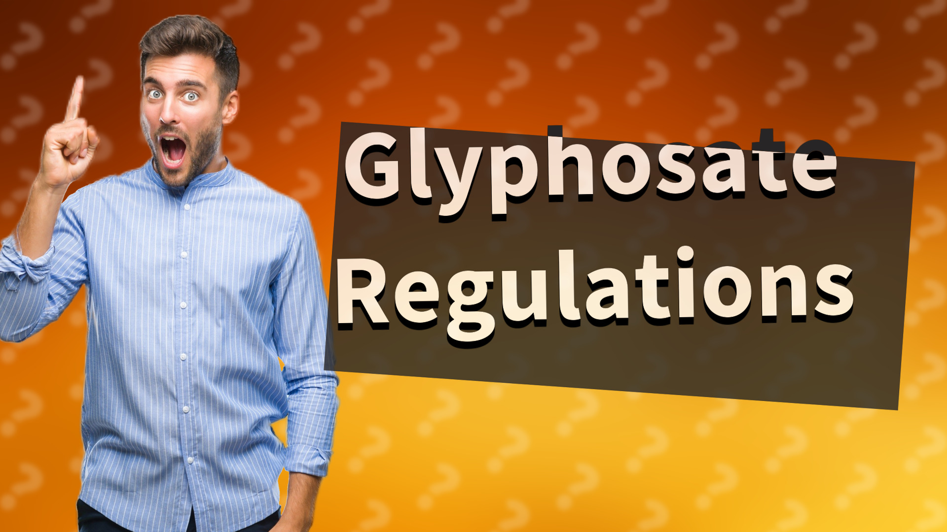 Glyphosate Regulations