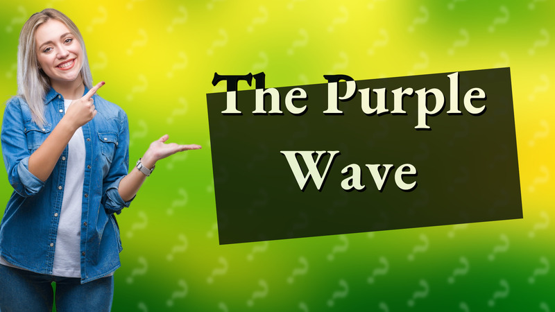 The Purple Wave