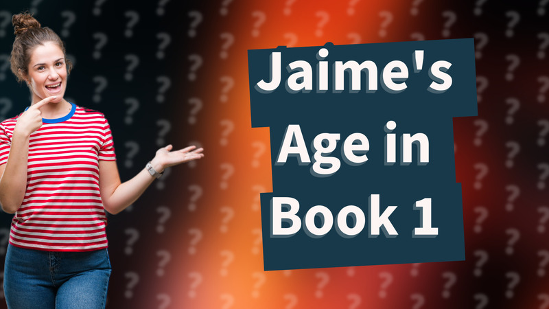 Jaime's Age in Book 1