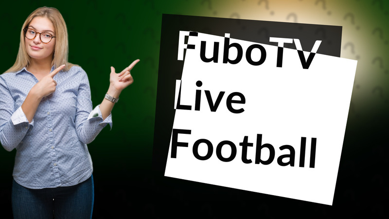 FuboTV Live Football