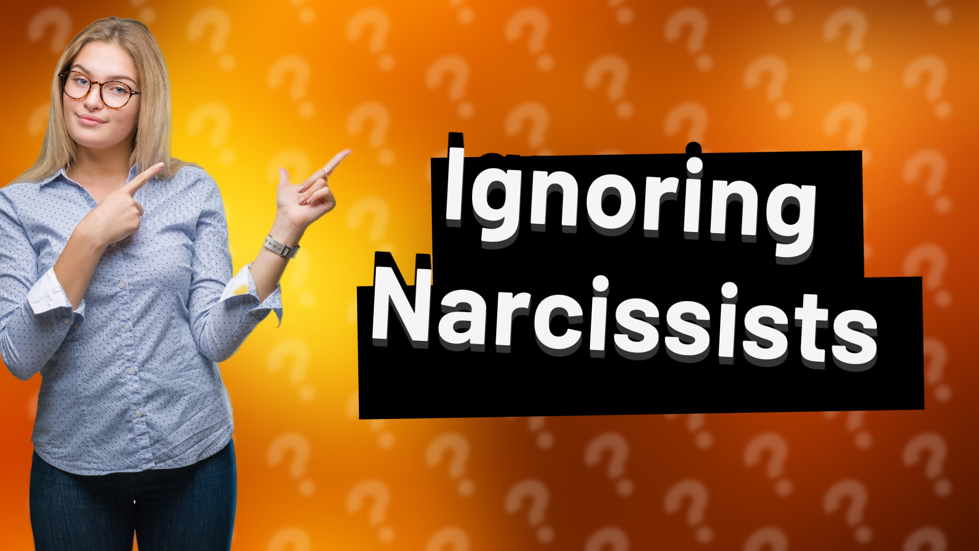 Ignoring Narcissists