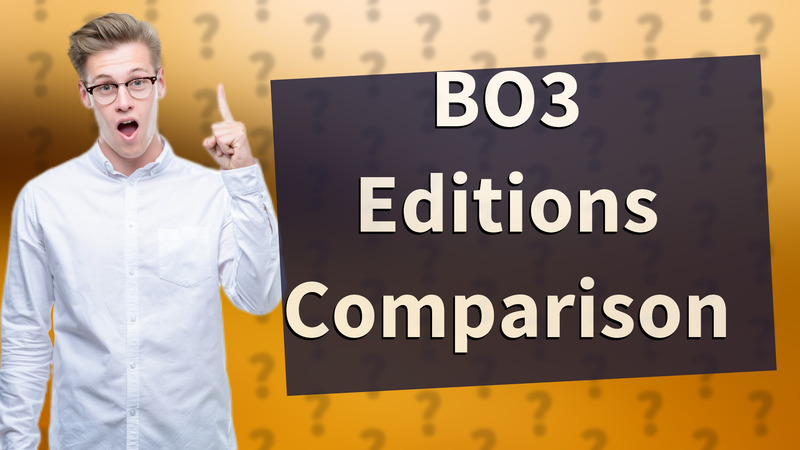 BO3 Editions Comparison
