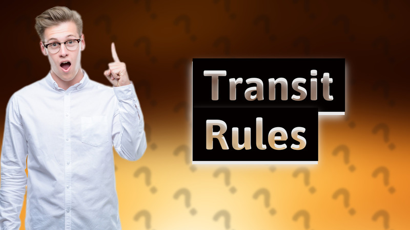 Transit Rules