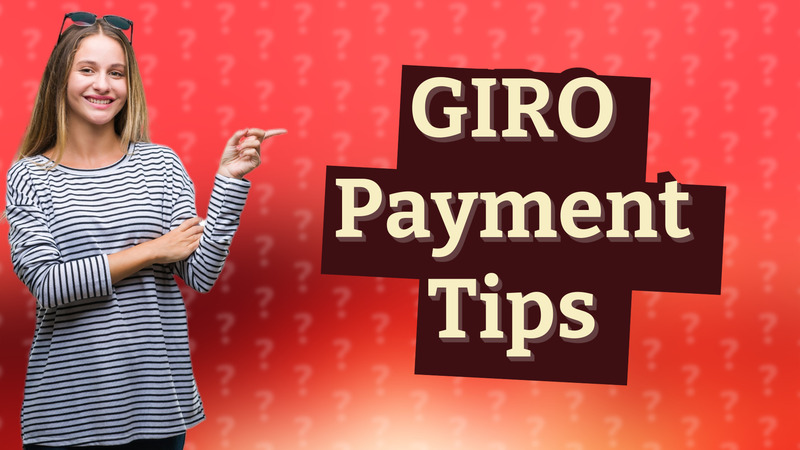 GIRO Payment Tips