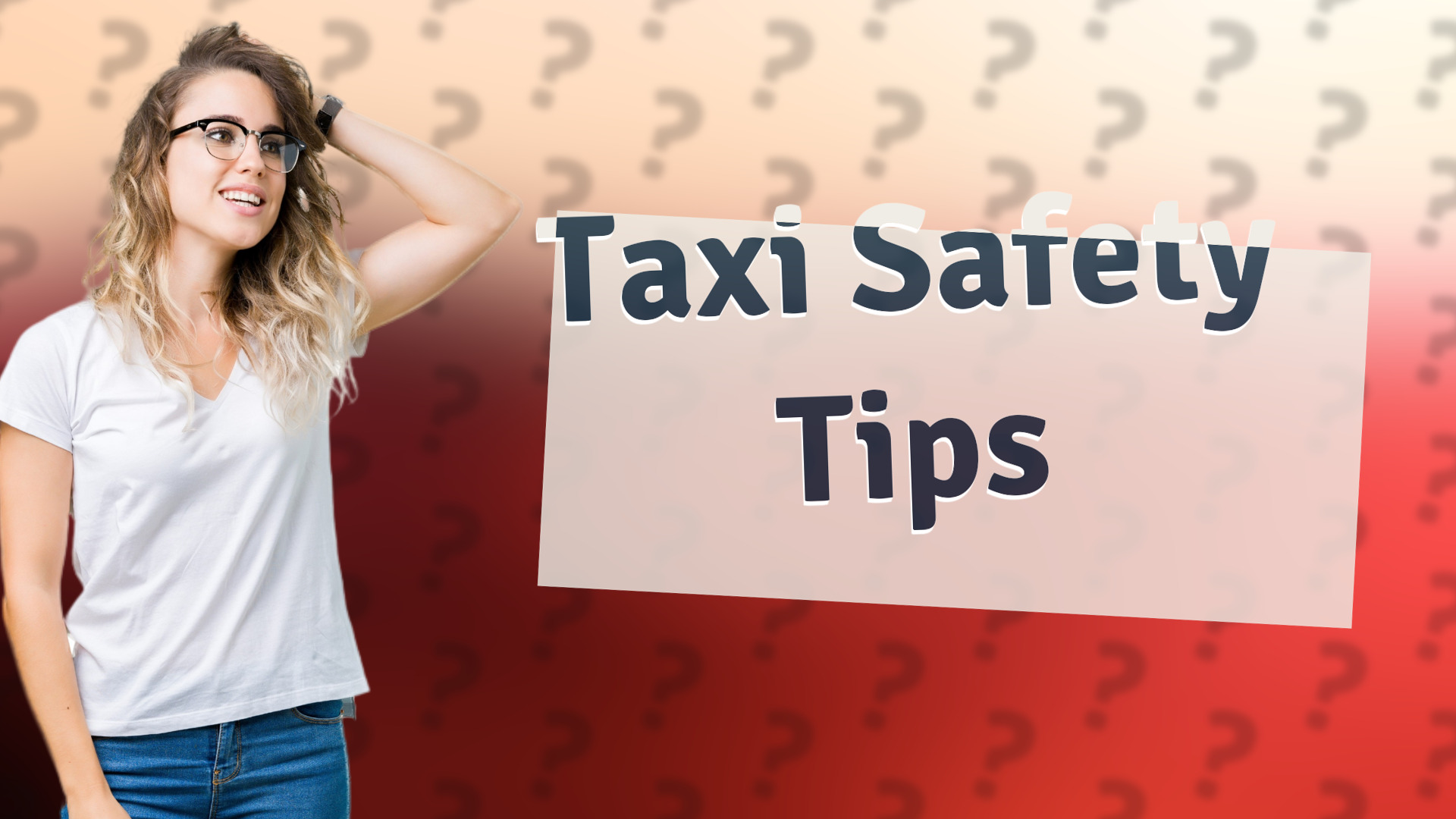 Taxi Safety Tips
