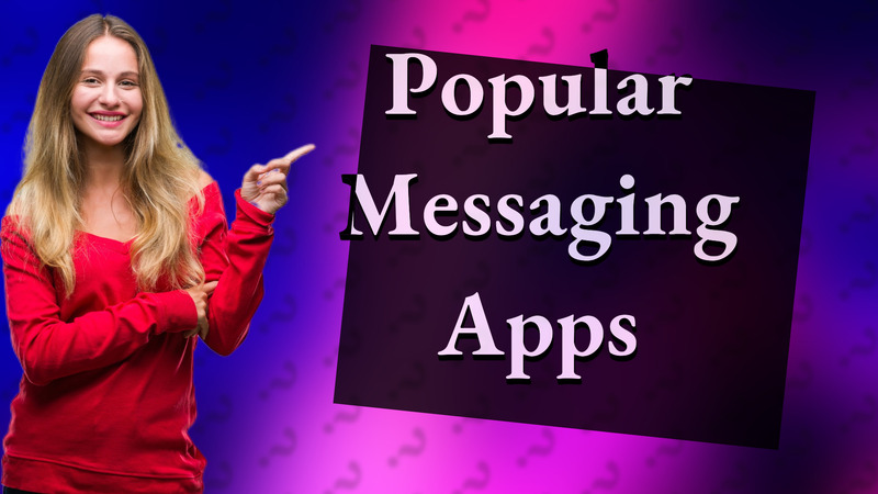 Popular Messaging Apps