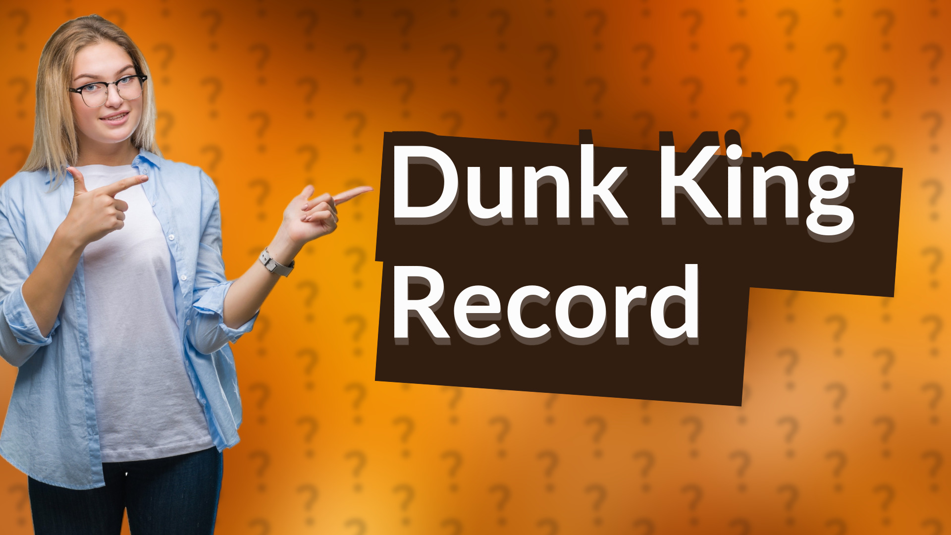 Dunk King Record