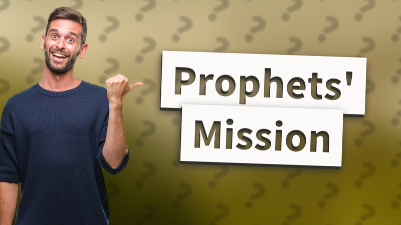 Prophets' Mission
