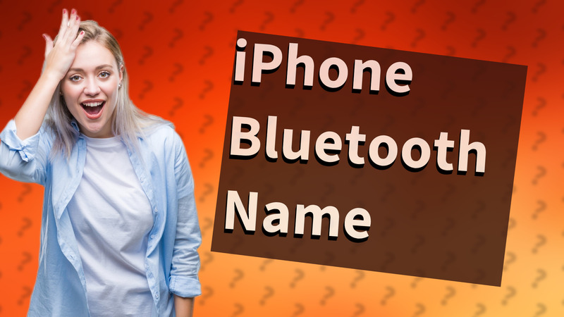 iPhone Bluetooth Name