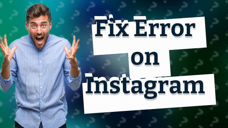 Fix Error on Instagram
