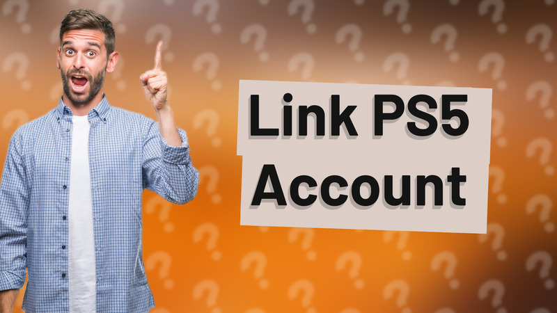 Link PS5 Account