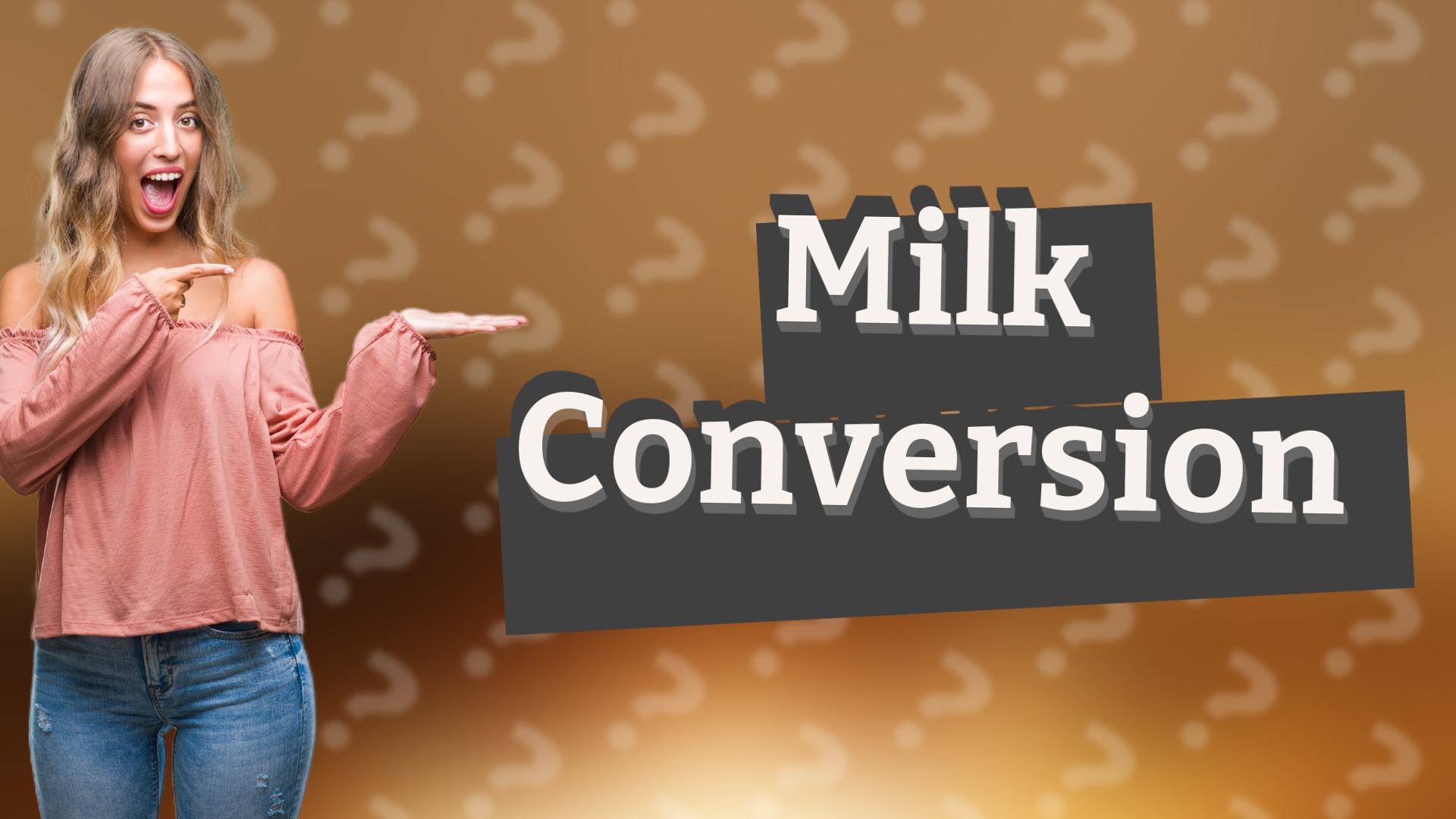Milk Conversion