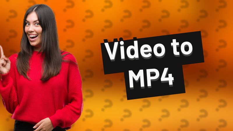 Video to MP4