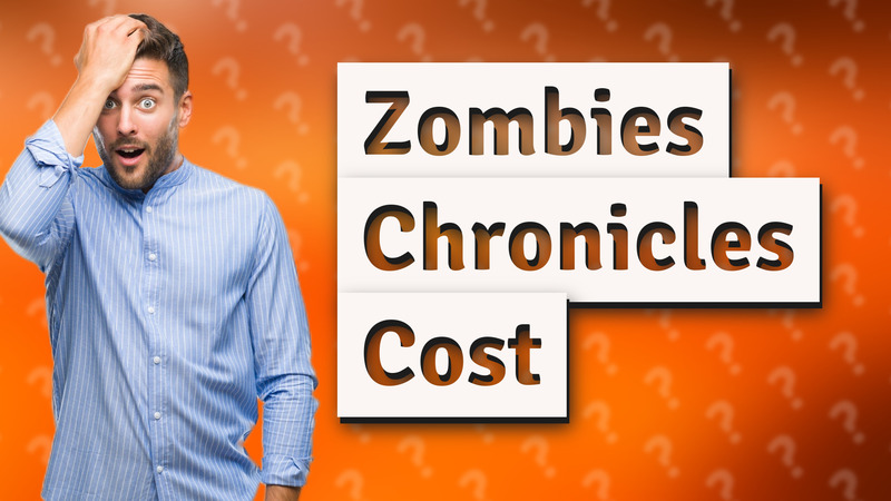 Zombies Chronicles Cost