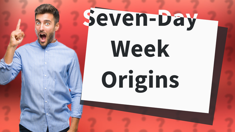 Seven-Day Week Origins