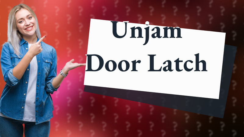 Unjam Door Latch