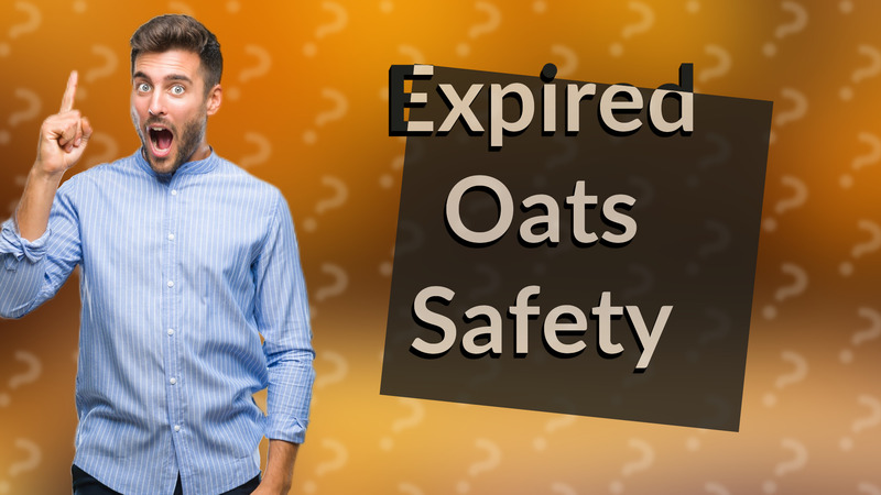 Expired Oats Safety