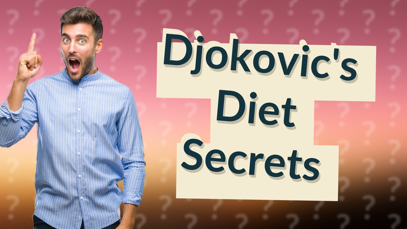 Djokovic's Diet Secrets