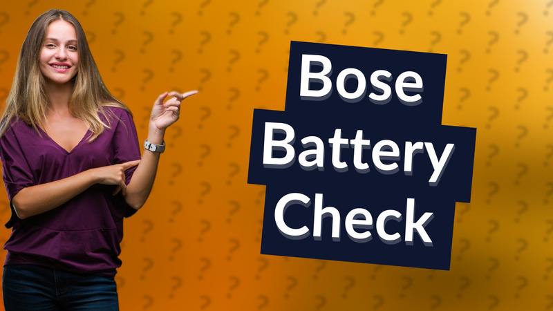 Bose Battery Check