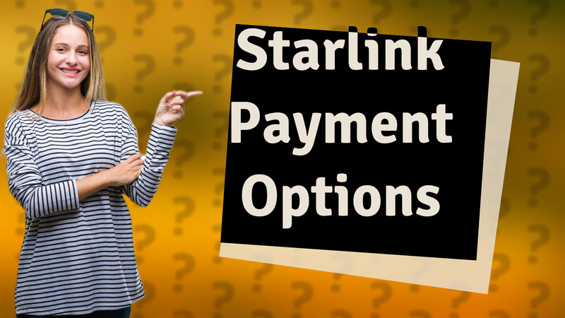 Starlink Payment Options