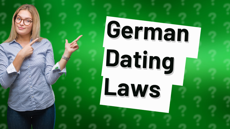 German Dating Laws