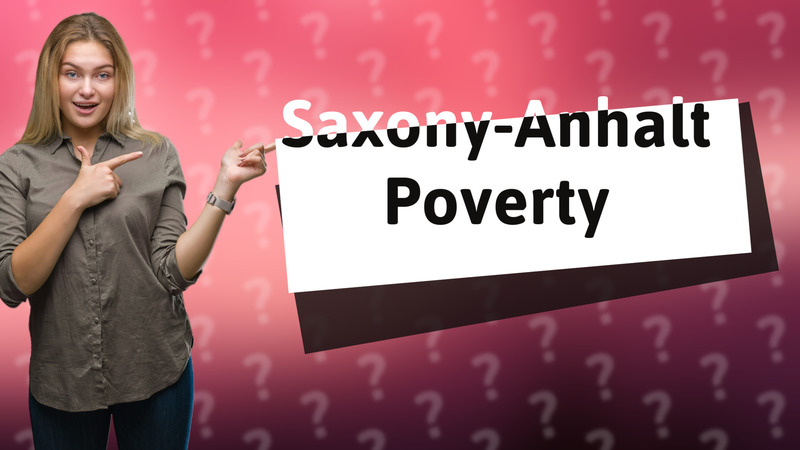 Saxony-Anhalt Poverty