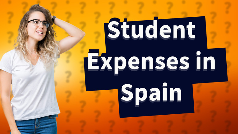 Student Expenses in Spain