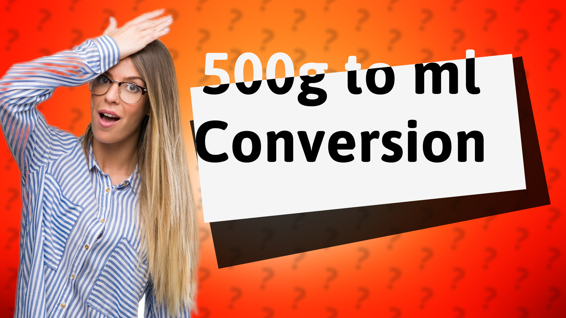 500g to ml Conversion