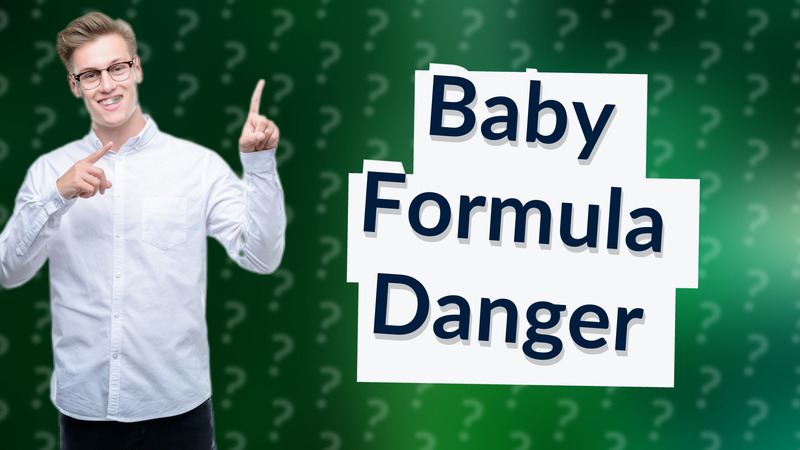 Baby Formula Danger