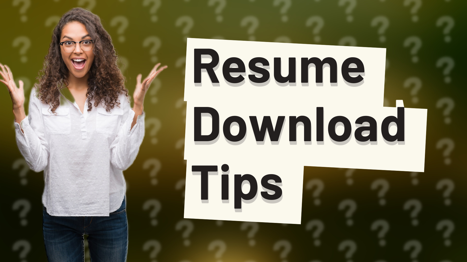 Resume Download Tips