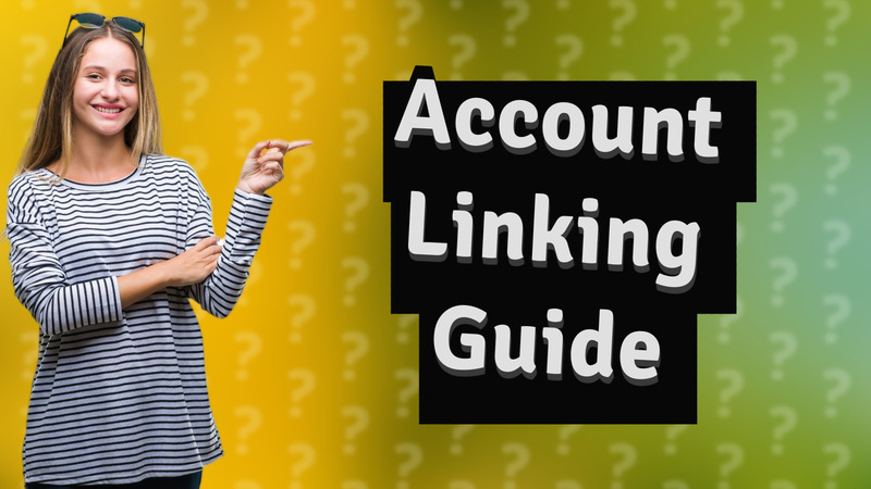 Account Linking Guide