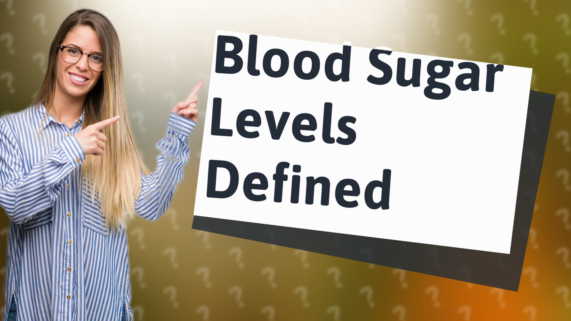 Blood Sugar Levels Defined