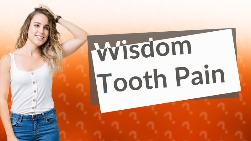 Wisdom Tooth Pain