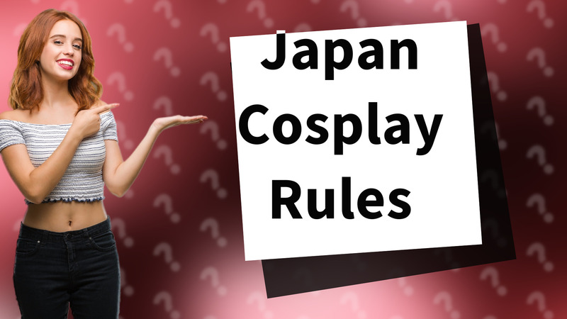 Japan Cosplay Rules