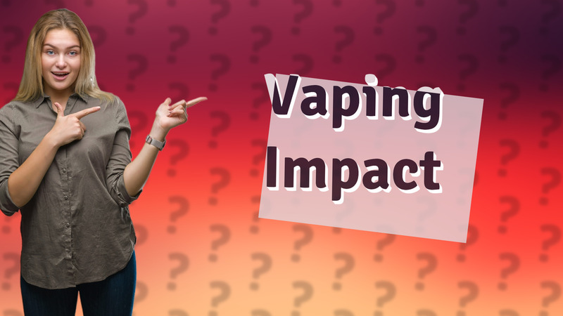 Vaping Impact