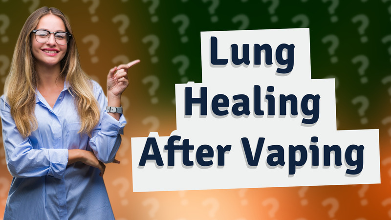 Lung Healing After Vaping