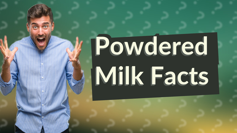Powdered Milk Facts