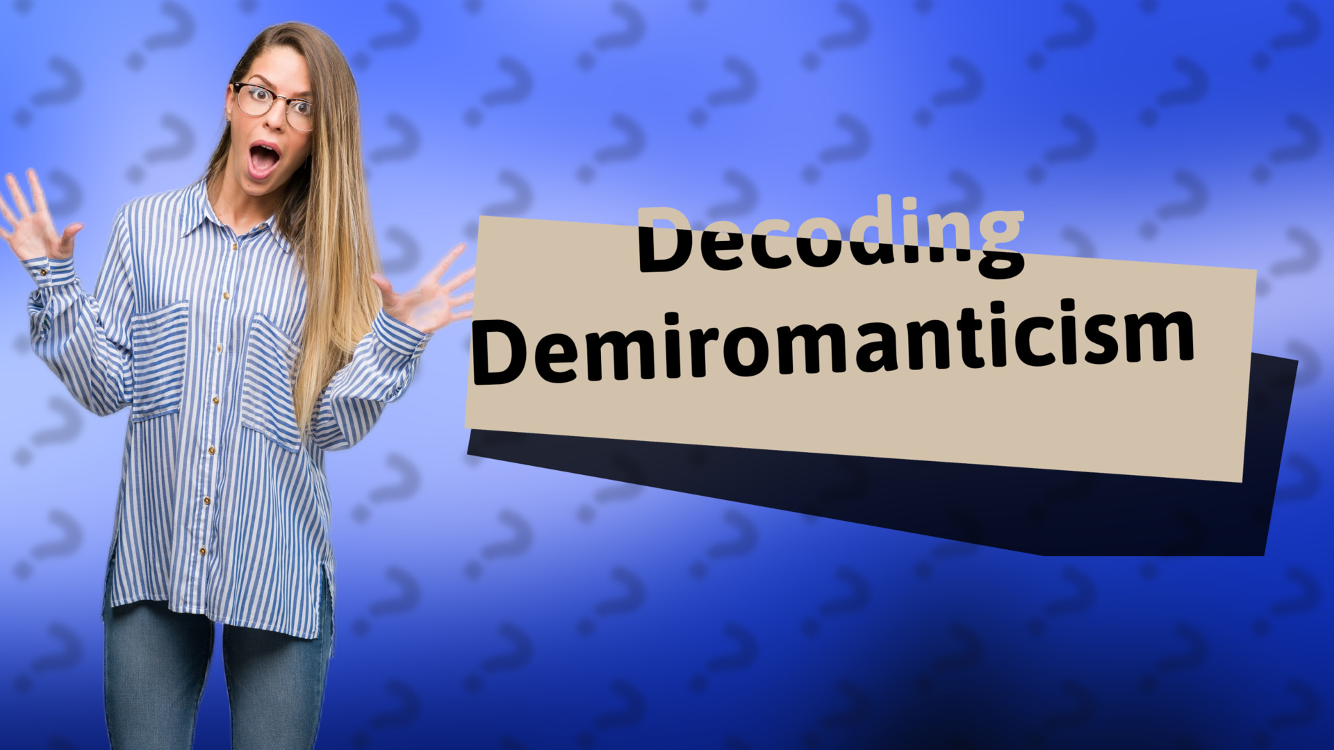 Decoding Demiromanticism
