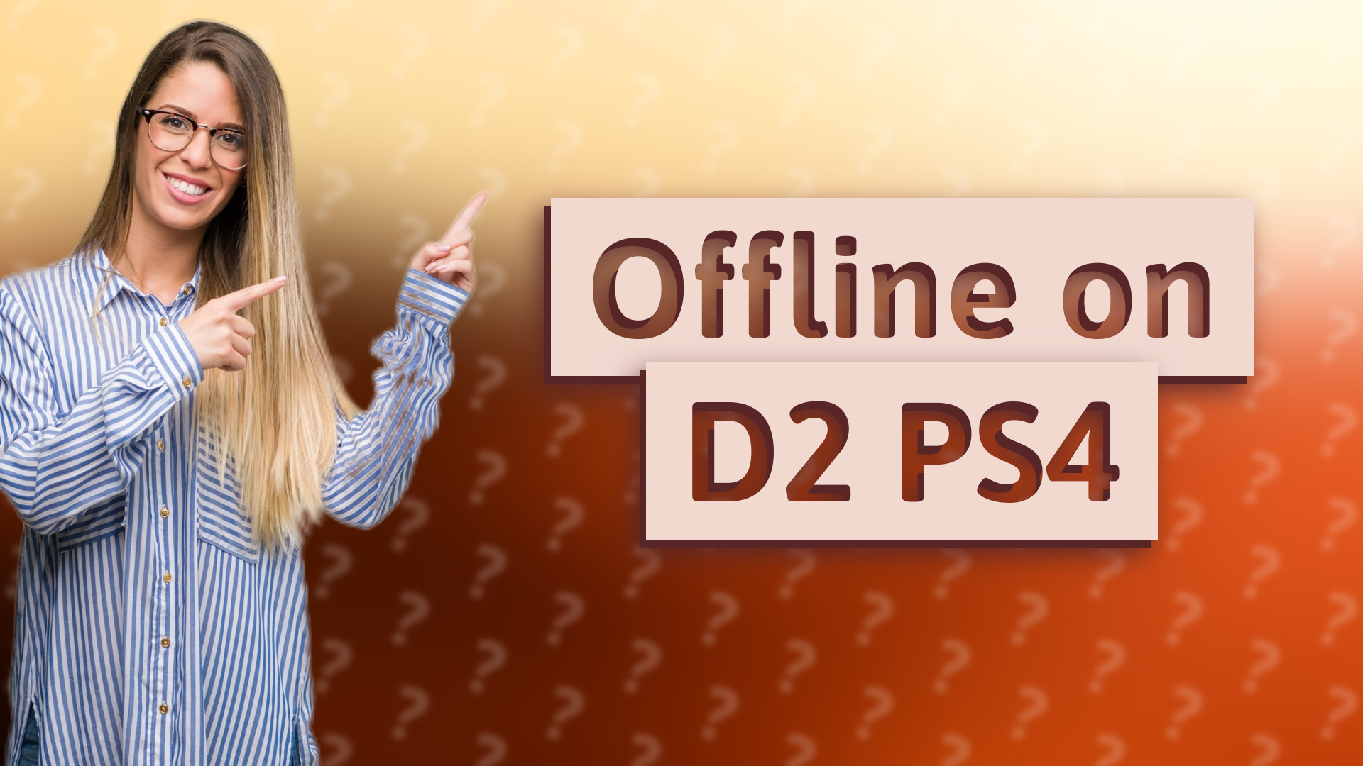 Offline on D2 PS4