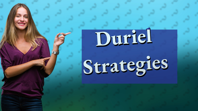 Duriel Strategies
