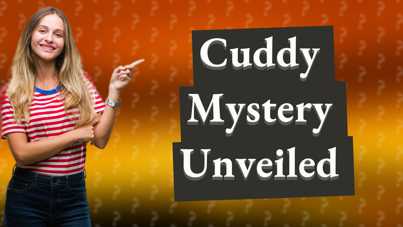 Cuddy Mystery Unveiled