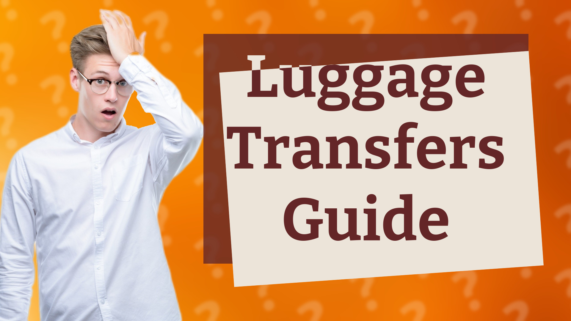 Luggage Transfers Guide