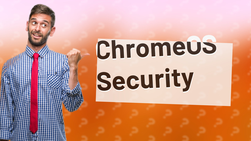 ChromeOS Security