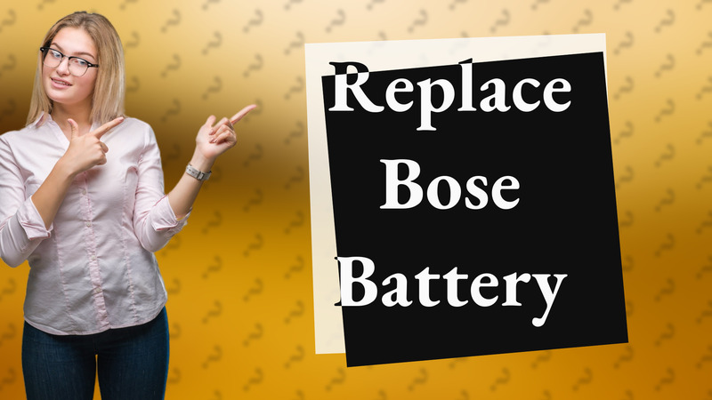 Replace Bose Battery