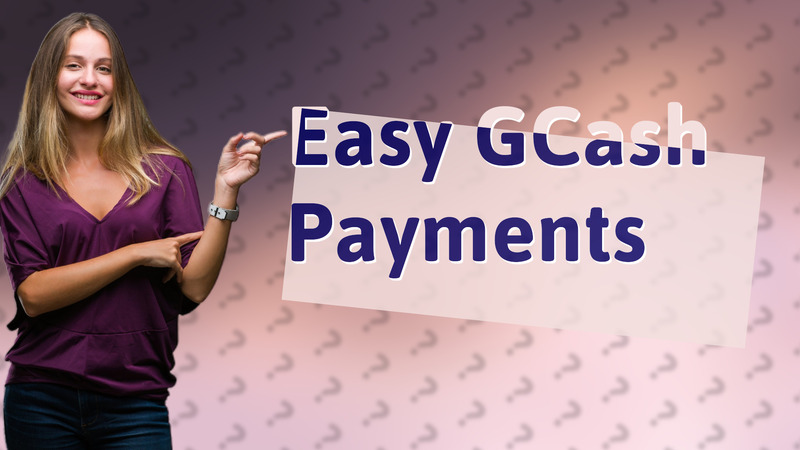 Easy GCash Payments