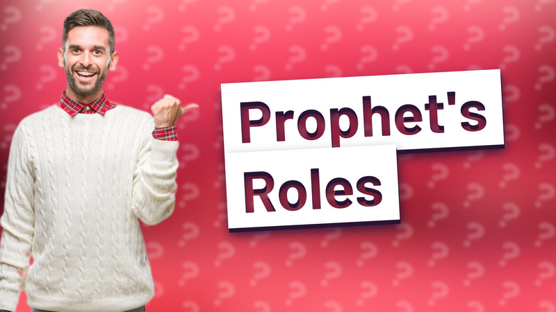 Prophet's Roles