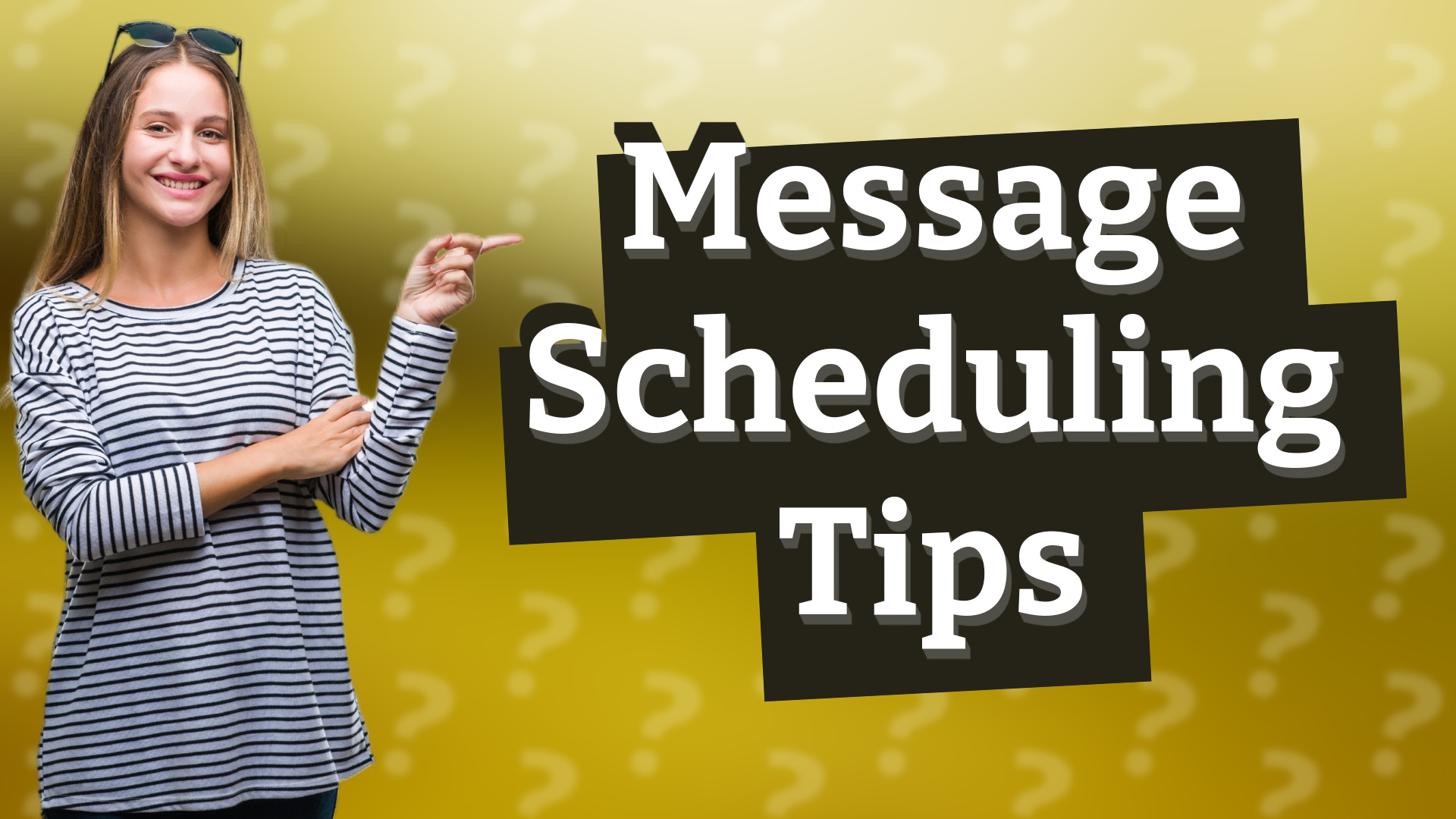 Message Scheduling Tips