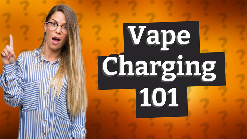 Vape Charging 101