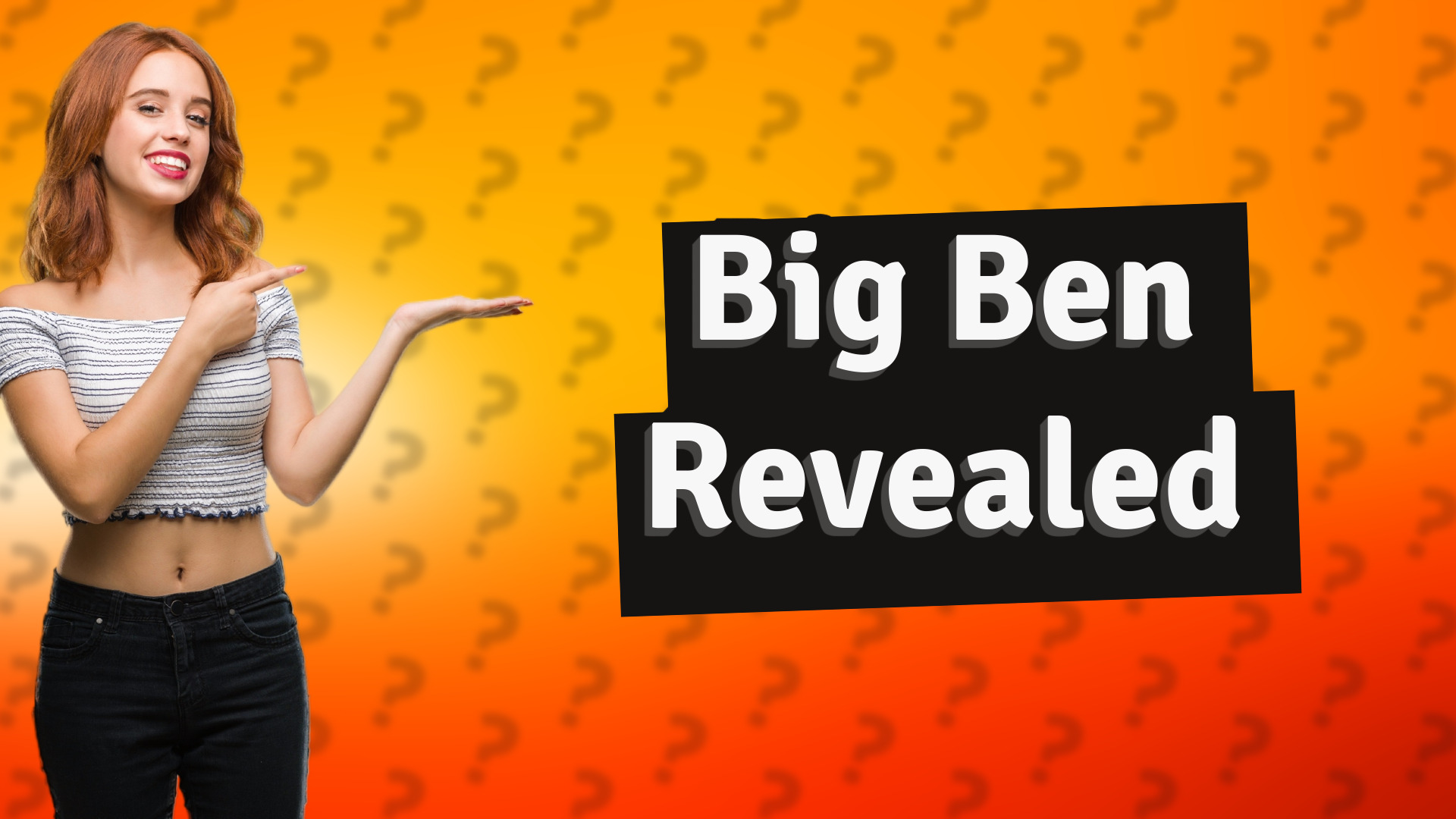 Big Ben Revealed